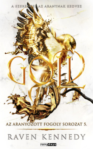 Raven Kennedy: Gold - Arany e-Könyv