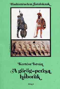 Kertész István: A görög-perzsa háborúk antikvár