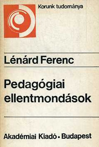 Lénárd Ferenc: Pedagógiai ellentmondások antikvár