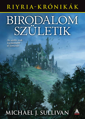 Michael J. Sullivan: Birodalom születik könyv