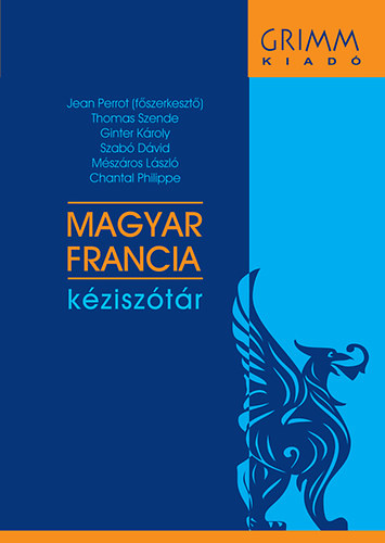 MAGYAR-FRANCIA kéziszotar Jean Perrot: Magyar-francia kéziszótár | könyv | bookline