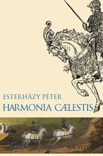 Harmonia Cælestis – Esterházy Péter