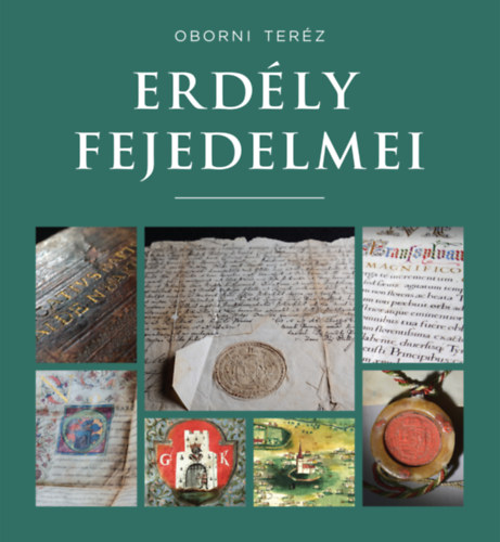 Oborni Teréz: Erdély fejedelmei könyv