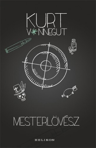 Mesterlövész – Kurt Vonnegut