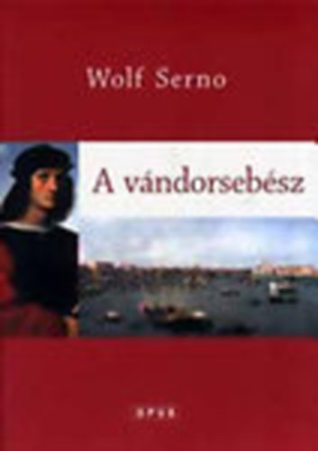 Wolf Serno: A vándorsebész antikvár