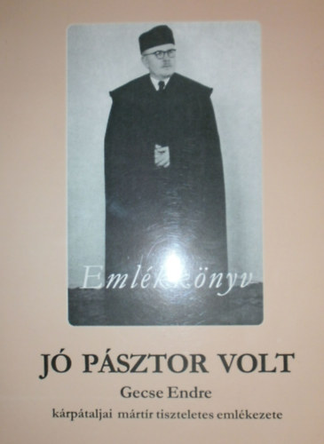 Gortvay Erzsébet (szerk.): Jó pásztor volt antikvár