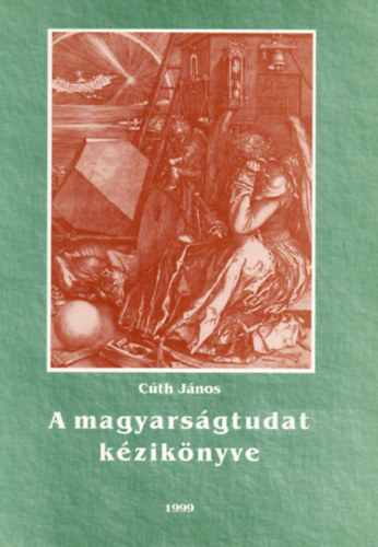 Cúth János: A magyarságtudat kézikönyve antikvár