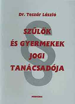 Teszár László: Szülők és gyermekek jogi tanácsadója antikvár