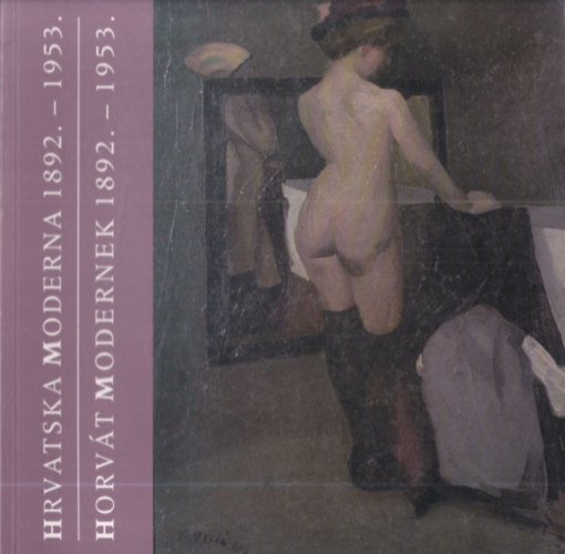 Ambrus Jelica: Hrvatska Moderna 1892-1953 antikvár