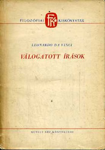 Leonardo Da Vinci: Válogatott írások (filozófiai kiskönyvtár) antikvár