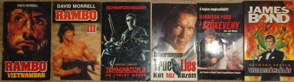 David Morrel, Randall Frakes, Dewey Gram, J. M. Dillard, Raymond Benson: 6 klasszikus akciófilm könyvben a 20. század végéről: Rambo II., Rambo III., Terminátor 2., True Lies - Két tűz között, A szökevény, James Bond - Visszaszámlálás antikvár