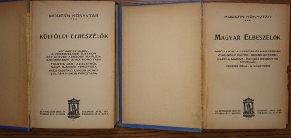 Bíró Lajos, Cholnoky Viktor, Kaffka Margit, Révész Béla, Michaelis Karin, Tolstoj Leó, Gustav Wied: 2 kötet az Athenaeum Moder Könyvtár sorozatából: Magyar elbeszélők, Külföldi elbeszélők antikvár