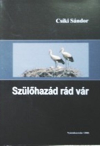 Csíki Sándor: Szülőhazád rád vár antikvár