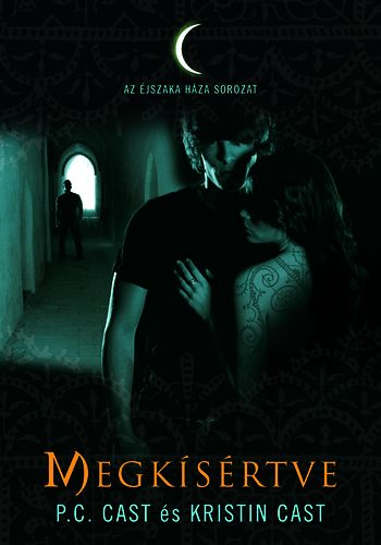 Kristin Cast, P. C. Cast: Megkísértve antikvár