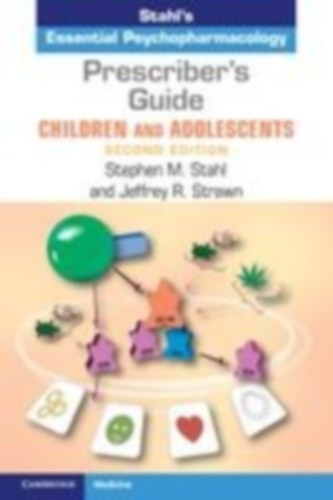 Stahl, Stephen M - Strawn, Jeffrey R.: Prescriber's Guide - Children and Adolescents idegen