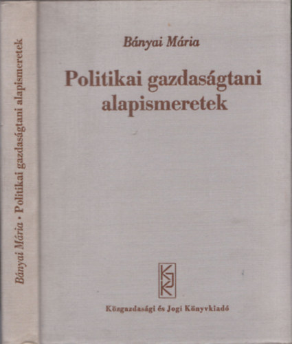 Bányai Mária: Politikai gazdaságtani alapismeretek antikvár