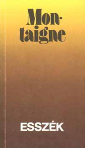 Michel Eyquem de Montaigne: Montaigne esszék André Gide válogatásában antikvár