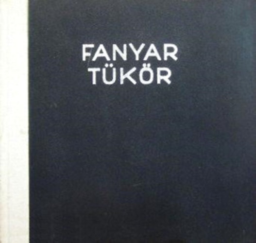 Nyerges András: Fanyar tükör antikvár