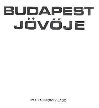 Preisich Gábor: Budapest jövője antikvár