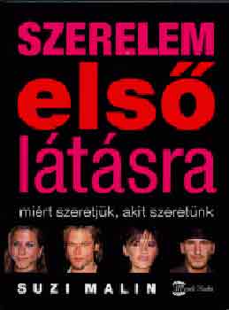 Suzi Malin: Szerelem első látásra (Miért szeretjük, akit szeretünk) antikvár