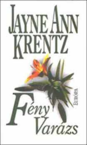Jayne Ann Krentz: Fény varázs antikvár