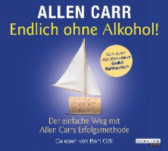 Carr, Allen: Carr, A: Endlich ohne Alkohol!/2 CDs idegen