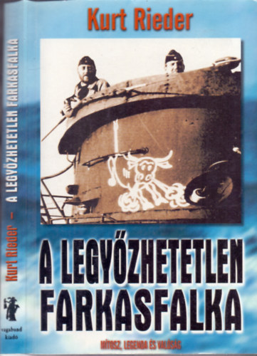 Kurt Rieder (Géczi Zoltán): A legyőzhetetlen farkasfalka (Mítosz, legenda és valóság) antikvár