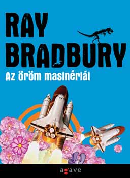 Ray Bradbury: Az öröm masinériái antikvár