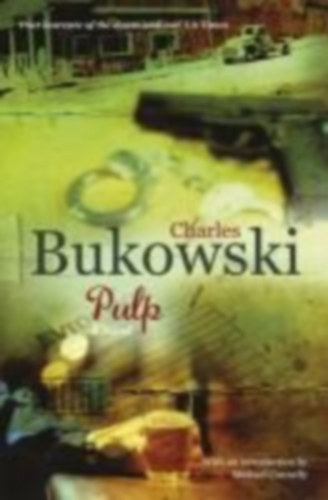 Bukowski, Charles: Pulp idegen