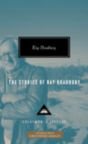 Bradbury, Ray: The Stories of Ray Bradbury idegen