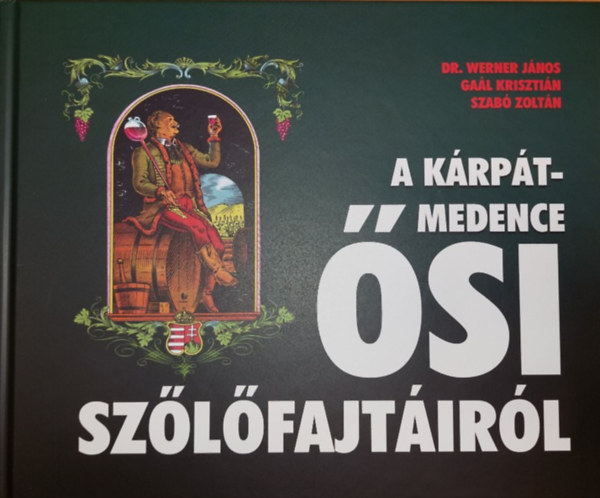 A Kárpát-medence ősi szőlőfajtáiról akciós termékkép 1