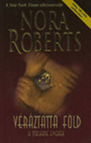 J. D. Robb (Nora Roberts): Véráztatta föld (Nora Roberts) antikvár