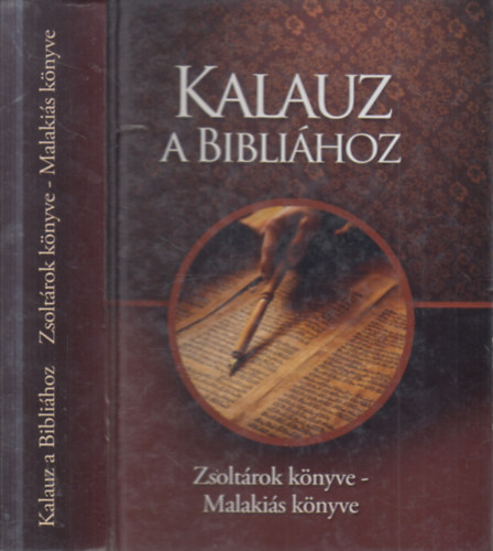 Hegyes-Horváth Géza (szerk.): Kalauz a Bibliához (Zsoltárok könyve - Malakiás könyve) antikvár