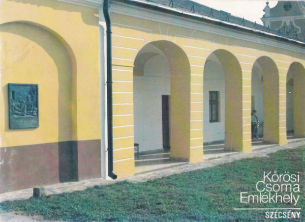 Kőrösi Csoma Emlékhely - Szécsény antikvár