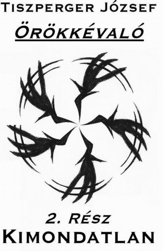 Tiszperger József: Kimondatlan e-Könyv