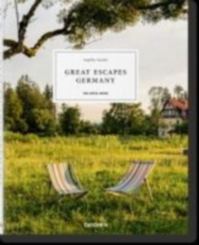 Great Escapes Germany. The Hotel Book idegen