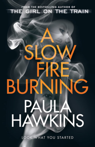 Paula Hawkins: A Slow Fire Burning antikvár