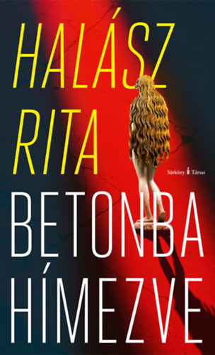 Halász Rita: Betonba hímezve könyv