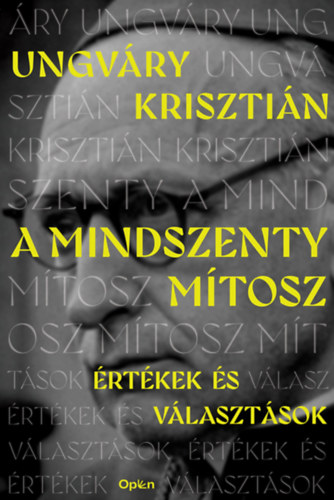 Ungváry Krisztián: A Mindszenty-mítosz e-Könyv