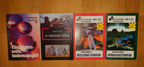 Kriston Endre, Varga Mihály, Szöllősy József, Dús Magdolna-Egely György: 4 könyv az ufókról: Intelligens látogatók, Ufókatasztrófák, A tektitek titka, Titokzatos erők tudománya? antikvár