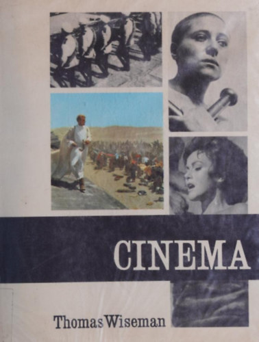 Thomas Wiseman: Cinema (The Arts of Man) antikvár
