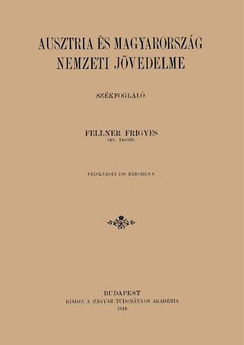 Fellner Frigyes: Ausztria és Magyarország nemzeti jövedelme könyv