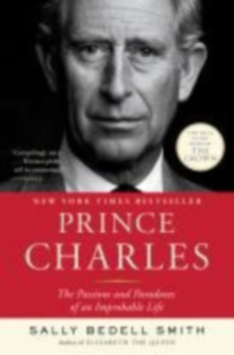 Smith, Sally Bedell: Prince Charles idegen