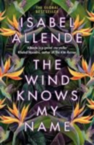 Allende, Isabel: Allende, I: Wind Knows My Name idegen