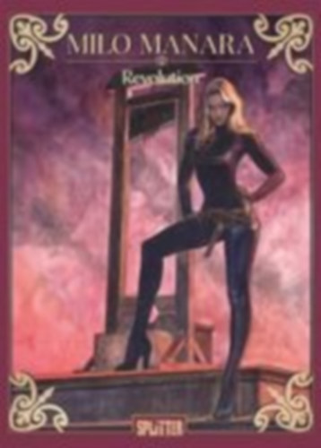 Manara, Milo: Revolution idegen