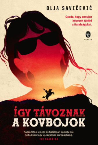 Olja Savicevic: Így távoznak a kovbojok könyv