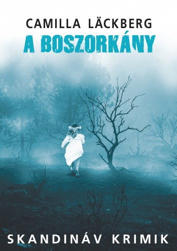 Camilla Läckberg: A boszorkány e-Könyv