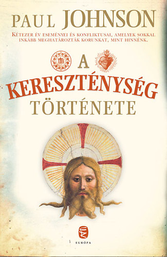 Paul Johnson: A kereszténység története könyv