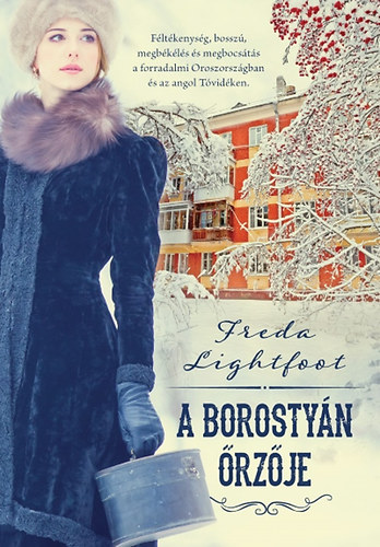 Lightfoot, Freda: A borostyán őrzője könyv