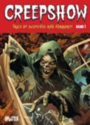 Burnham, Chris - Dini, Paul - Langford, Stephen - Lapham, David - Mccrea, John - Henderson, Erica - Francavilla, Francesco - Jones, Kelley: Creepshow. Band 1 idegen